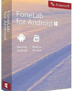 FoneLab for Android 5.0.18 Crack + Key Scarica la versione più recente